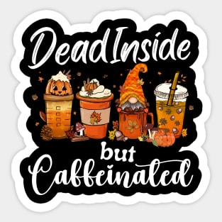 Dead Inside But Caffeinated, Gnome PSL, Dark Color Sticker